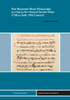 Kyriakos Kalaitzidis - Post-Byzantine Music Manuscripts as a Source for Oriental Secular Music (15th to Early 19th Century)